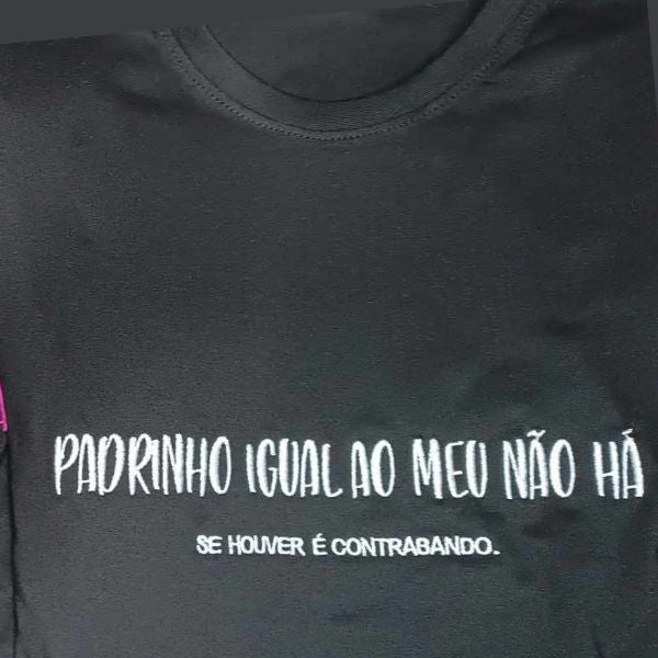 BORDADO "MADRINHA/PADRINHO IGUAL À MINHA/AO MEU NÃO HÁ..."