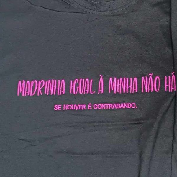 BORDADO "MADRINHA/PADRINHO IGUAL À MINHA/AO MEU NÃO HÁ..."