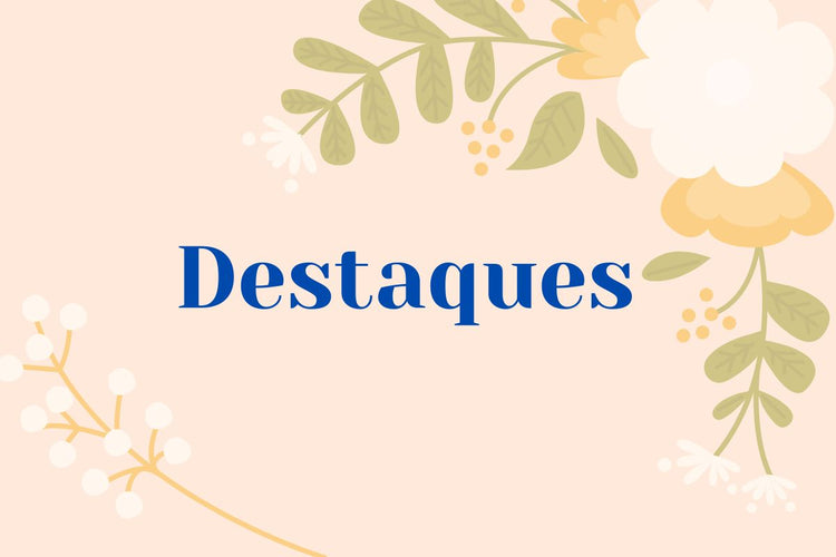 Destaques