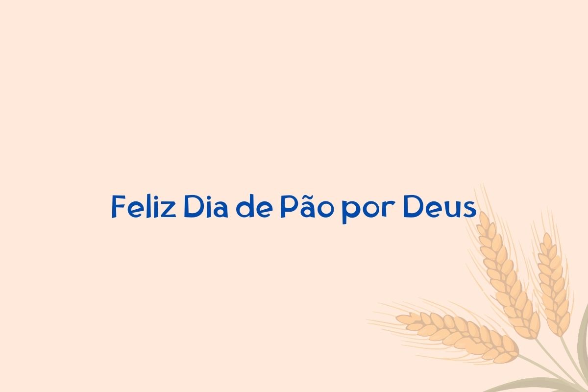 Dia de Pão por Deus