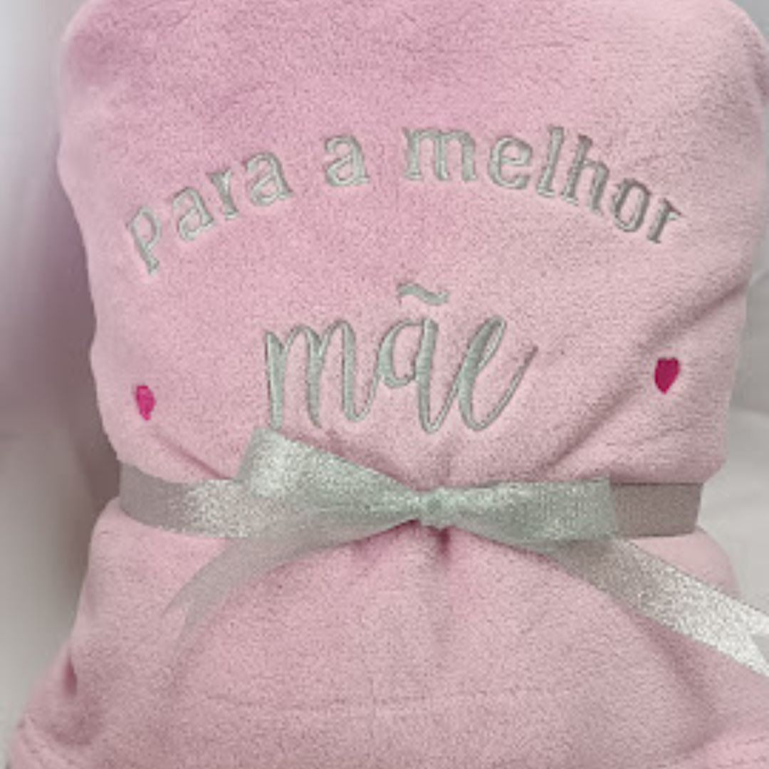MANTA COM BORDADO "PARA A MELHOR MÃE"