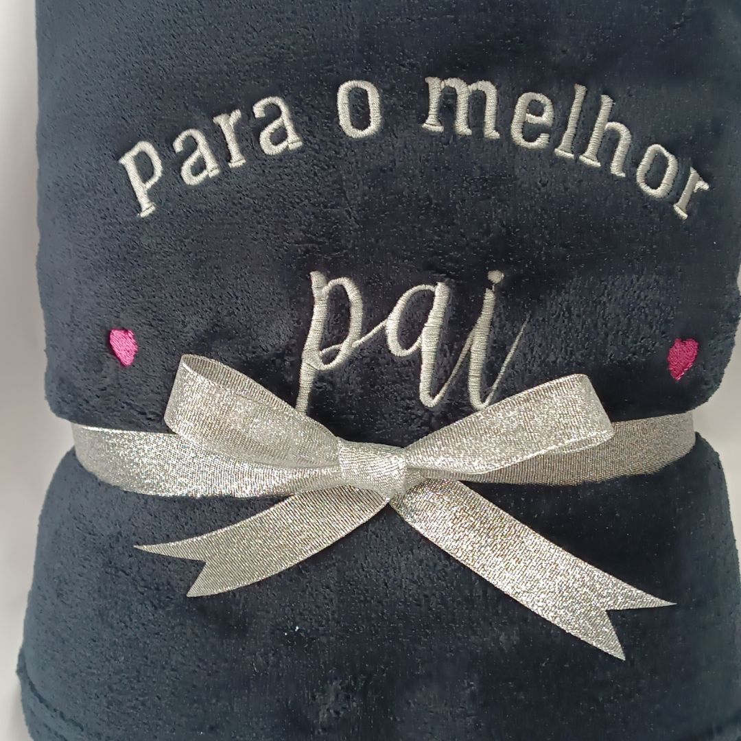 MANTA COM BORDADO "PARA O MELHOR PAI"